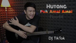 Pok amai amai (DJ TikTok) Floor88 - Hutang - Nathan Fingerstyle