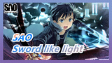 Sword Art Online|[Epic]Sword like light, shining like a diamond