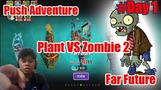 Push Adventure Plant Vs Zombie 2 Far Future - Day 1