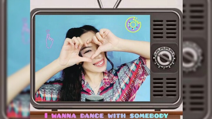 Whitney Houston - I wanna dance with somebody (cover)