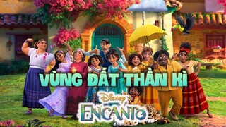 Phim hoạt hình hay nhất của Oscar 2022 | Recap Xàm #191 : Encanto - Vùng Đất Thần Kì