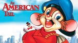 An American Tail  (1986) The link in description