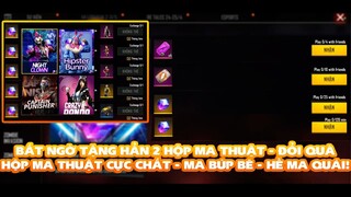 FREE FIRE | BẤT NGỜ CỰC ĐỘ - TẶNG FREE HẲN 2 HỘP MA THUẬT ĐỂ ĐỔI ĐỒ - MỘT BỘ MA BÚP BÊ 1 BỘ CHÚ HỀ