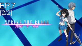 ต้องห้ามพลาด🔥 Strike the Blood สายเลือดแท้ที่สี่ ซับไทย Ep7_2