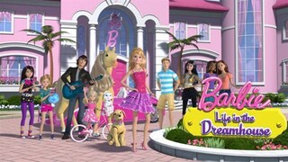 Barbie life in the dream house episodes.