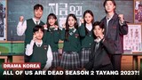 All of Us Are Dead Season 2 Tayang Tahun 2023 🎥