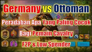 Germany atau Ottoman? Pasukan Cavalry F2P Sebaiknya Pilih Peradaban Apa? Rise of Kingdoms Indonesia