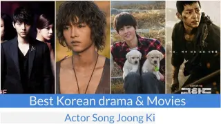 Best Korean Drama And Movies Of Actor Song Joong Ki 2020