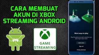 CARA MEMBUAT AKUN XBOX STREAMING DI ANDROID