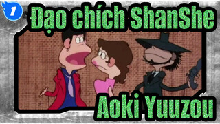 [Đạo chích ShanShe] Aoki Yuuzou