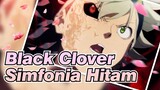 Black Clover/Epik/AMV-Simfonia Hitam