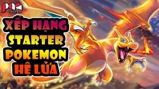 Xếp hạng POKEMON KHỞI ĐẦU HỆ LỬA | Rank Every Fire Starter Pokemon Weakest to Strongest | PAG Center