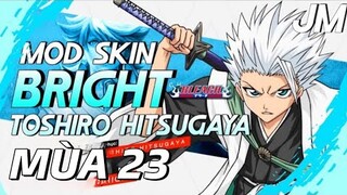 LQMB : Mod Skin Bright Toshiro Hitsugaya Mùa 23 - JinMoba