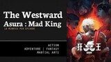 [The westward Ashura] mad king - episode 7 sub indo