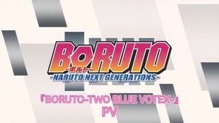 『BORUTO-TWO BLUE VOTEX-』"Peringatan Bagian 1 Digest" PV