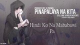 Pinapalaya na kita (Part 2) - Still one & Independyente (Official Lyrics Video)