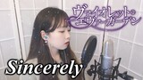 Violet Evergarden OP - Sincerely COVER by Nanaru