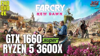 Far Cry New Dawn | Ryzen 5 3600x + GTX 1660 Super | 1080p, 1440p, 2160p benchmarks!