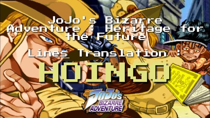 JoJo's Bizarre Adventure HFTF Translations : Hoingo