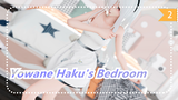 Yowane Haku's Bedroom_2