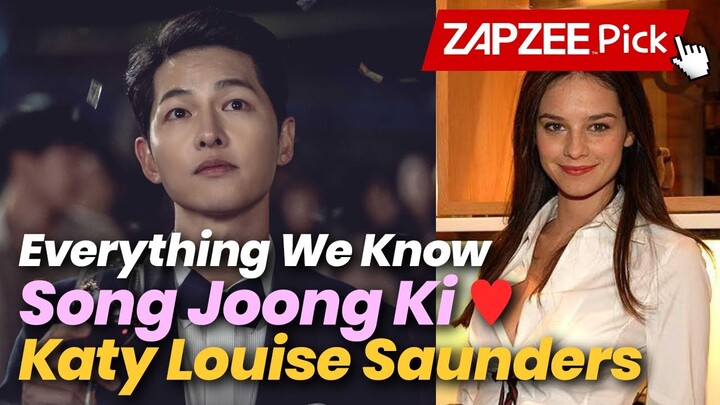 Song Joong Ki ♥ Katy Louise Saunders, Everything We Know About Her