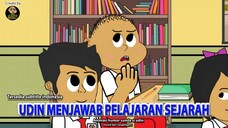 UDIN MENJAWAB PELAJARAN SEJARAH