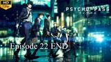 Psycho-Pass - Episode 22 END (Sub Indo)
