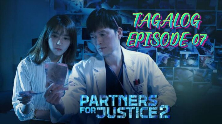 PARTNERS FOR JUSTICE 2 EPISODE 07 TAGALOG