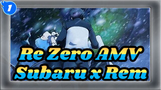 Re: Zero AMV
Subaru x Rem_1