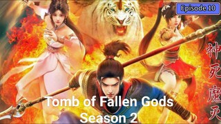 Tomb of Fallen Gods Season 2 Episode 10 Subtitle Indonesia