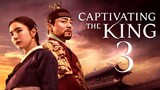 🇰🇷 | EP3 Captivating theKing (2024)