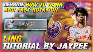 LING NERFED? LING TUTORIAL FAST GANK AND ROTATION + SAVAGE BY JAYPEE