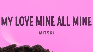 Mitski - My Love Mine All Mine