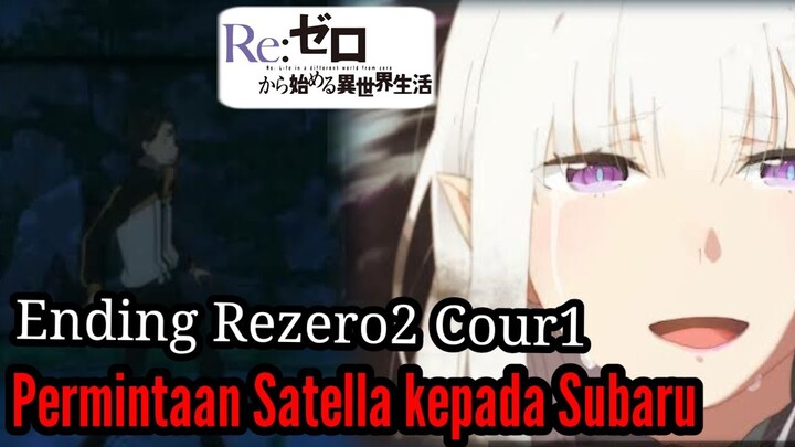 Spoiler Part6 Rezero Season2 Permintaan Satella untuk Subaru Ending Rezero Cour1