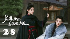 Kill Me Love Me EP28