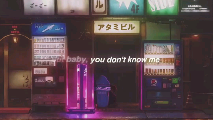 But baby you don't know me :)