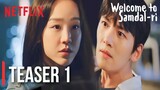 Welcome to Samdalri Teaser|Trailer: Ji Chang Wook And Shin Hye Sun Return In A Romantic Comedy Drama