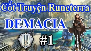 Cốt Truyện Trong Thế Giới Runeterra: DEMACIA #1 | Cithria