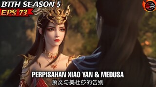 XIAO YAN PERGI MEDUSA AUTO MENJANDA - Btth Season 5 Episode 73 Sub Indo