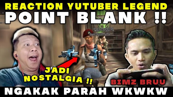 REACTION YOUTUBER LEGEND POINT BLANK !! JADI NOSTALGIA !! - POINT BLANK INDONESIA