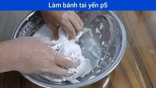 Cách làm bánh tai yến p5