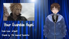 【VOCAL COVER】YOUR GUARDIAN ANGEL #VCreator #Deenyanyi