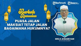 BERKAH RAMADHAN: Puasa Jalan Maksiat Tetap Jalan, Bagaimana Hukumnya?