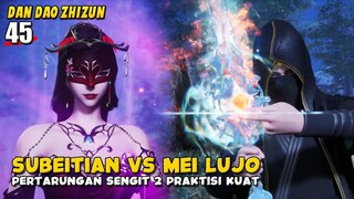 Subeitian Gelud Dengan Pemilik Paviliun Lingbo ditengah hutan - Dan Dao Zhizun Episode 45