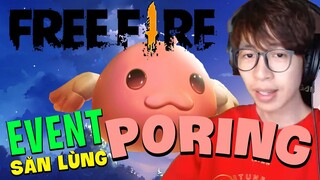 TRỢ THỦ CẤP 7 TÙ TRƯỞNG PORING | Free Fire Săn Lùng Poring