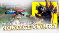 KHUFRA MONTAGE 😈🔥| MODE CIRO CIRO | MLBB HIGHLIGHTS