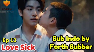 LoveSick 2024 Episode 12 Sub Indo