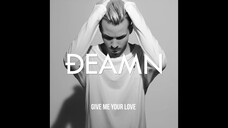 DEAMN - Give Me Your Love (Audio)