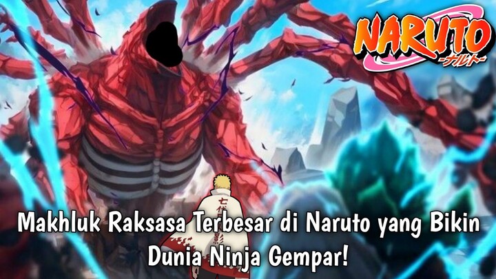 Monster Terbesar di Naruto yang Harus Kamu Tahu!