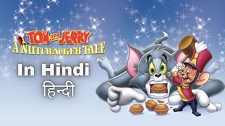 Tom and Jerry A Nutcracker Tale In Hindi - Full Movie 1080 HD